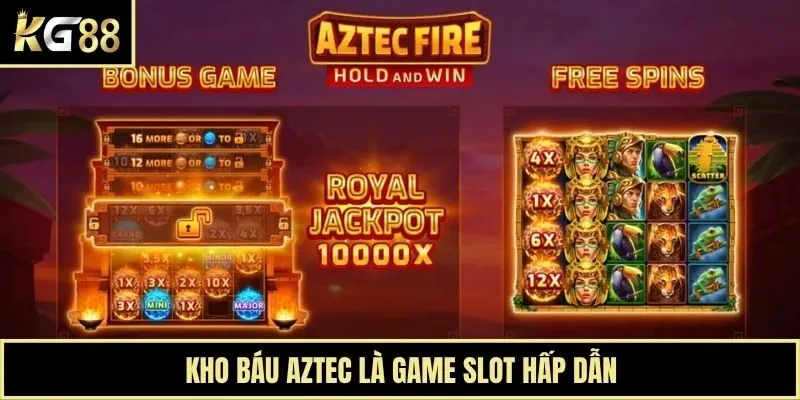 Kho báu Aztec là game slot hấp dẫn